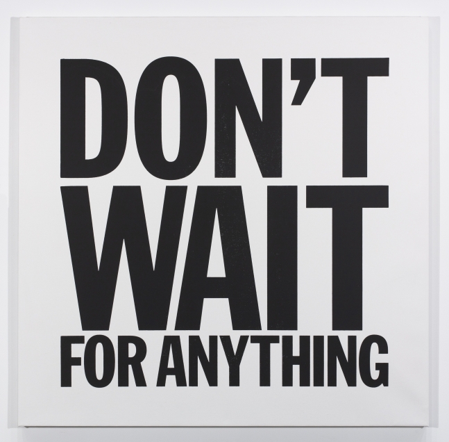 John Giorno, DON&rsquo;T WAIT FOR ANYTHING, 2015